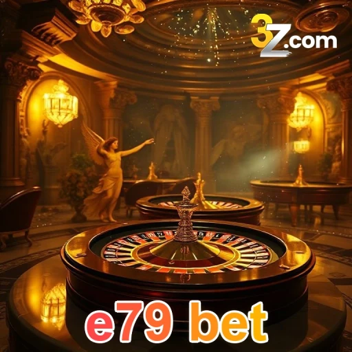 e79 bet Bônus
